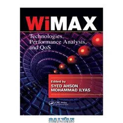 دانلود کتاب WiMAX: Technologies, Performance Analysis, and QoS - بلیان