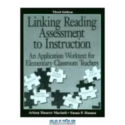 دانلود کتاب Linking Reading Assessment to Instruction: An Application Worktext for Elementary Classroom Teachers