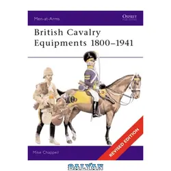 دانلود کتاب British Cavalry Equipment 1800-1941