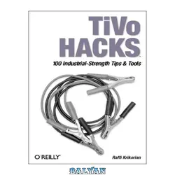 دانلود کتاب TiVo Hacks: 100 Industrial-Strength Tips & Tools