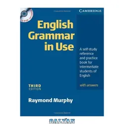 دانلود کتاب English Grammar In Use with Answers and CD ROM: A Self-study Reference and Practice Book for Intermediate Students of English