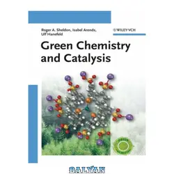 دانلود کتاب Green Chemistry and Catalysis