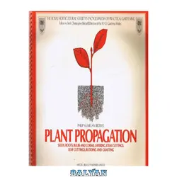 دانلود کتاب Plant Propagation (RHS Royal Horticultural Society\'s Encyclopaedia of Practical Gardening S)