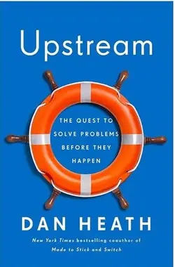 کتاب رمان انگلیسی بالادست جریان  Upstream اثر دن هیث Dan Heath