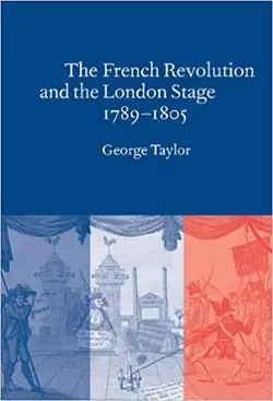 کتاب زبان د فرنچ رولوشن اند د لاندن استیج The French Revolution and the London Stage