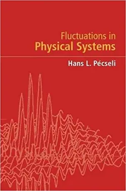 کتاب زبان نوسانات در سیستم های فیزیکی  Fluctuations in Physical Systems