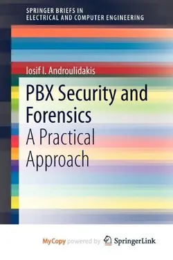 کتاب زبان امنیت و پزشکی قانونی VoIP و PBX: یک رویکرد عملی  VoIP and PBX Security and Forensics : A Practical Approach