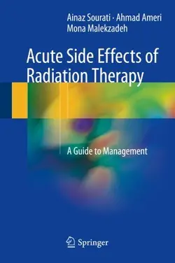 کتاب زبان اکیوت ساید افکتس آف رادیشن تراپی  Acute Side Effects of Radiation Therapy : A Guide to Management