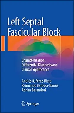 کتاب زبان بلوک فاسیکولار سپتال چپ  Left Septal Fascicular Block : Characterization, Differential Diagnosis and Clinical Signific