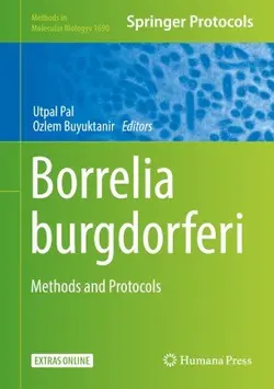 کتاب پزشکی بورلیا برگدورفری  Borrelia burgdorferi : Methods and Protocols