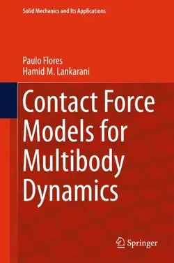 کتاب پزشکی کانتکت فورس مدلز فور مولتی بادی داینامیکس  Contact Force Models for Multibody Dynamics