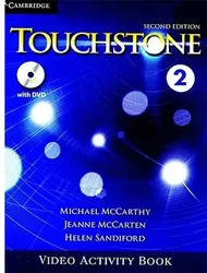 کتاب فيلم تاچ استون Touchstone 2 Video Activity Book 2nd Edition