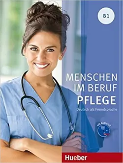 کتاب آلمانی منشن ایم بقوف فلیگه Menschen Im Beruf Pflege: Kursbuch B1 + CD
