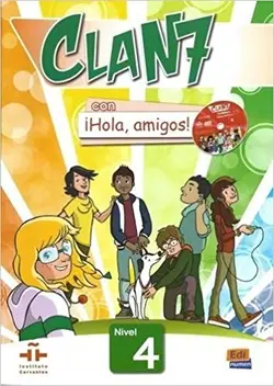 کتاب آموزشی اسپانیایی کلن سون (Clan 7 Con Hola Amigos: Students Book Level 4 (Spanish Edition