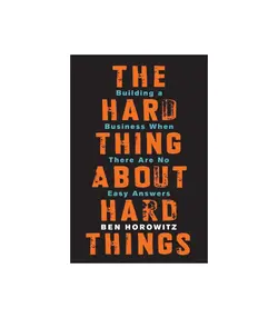 The Hard Thing About Hard Things