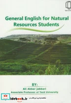 کتاب زبان منابع طبیعی General English for Natural Resources Students - اثر علی اکبر جباری - نسخه اصلی