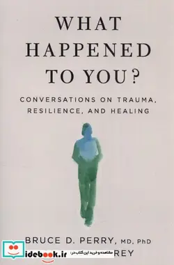 کتاب چه اتفاقی برایت افتاد - اثر اپرا وینفری-بروس پری - نسخه اصلی