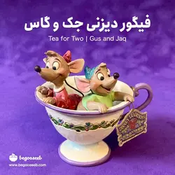 فیگور دیزنی جک و گاس موش سیندرلا Gus and Jaq Tea for Two