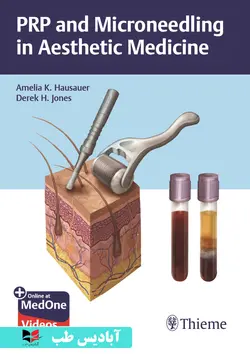 PRP and Microneedling in Aesthetic Medicine 1st Edición | پی آر پی و میکرونیدلینگ در پزشکی زیبایی ادیشن اول