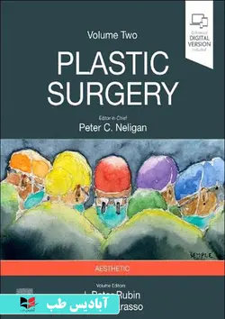 Plastic Surgery Volume 2 Aesthetic Surgery 5th Edition | جراحی پلاستیک جلد 2 جراحی زیبایی ویرایش پنجم | جراحی نلیگان ۲۰۲۴ جلد دوم