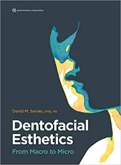 Dentofacial Esthetics : From Macro to Micro | 2020 | زیبایی شناسی دندانپزشکی