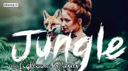 مجموعه پریست جنگل Jungle - پریست جنگل برای لایتروم و فتوشاپ