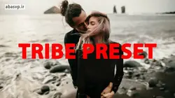 دانلود پریست کمرا روا فتوشاپ Tribe preset