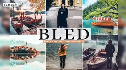 دانلود پریست رنگی جذاب Bled Pro Presets - دانلود پریست فتوشاپ و لایت روم