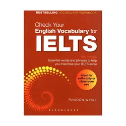Check Your English Vocabulary For Ielts 4th Edition چک یور انگلیش وکبیولاری فور آیلتس ویرایش چهارم