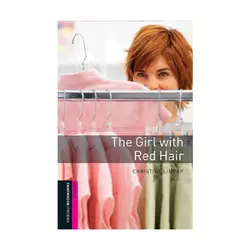 Oxford Bookworms Starter The Girl With Red Hair آکسفورد بوک ورمز استارتر دختری با موهای قرمز