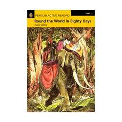 Penguin Active Reading 2 Round the World in Eighty Days داستان پنگوئن اکتیو ریدینگ دو دور دنیا در هشتاد روز