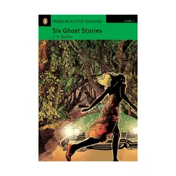 Penguin Active Reading 3 Six Ghost Stories پنگوئن اکتیو ریدینگ سه داستان شش روح