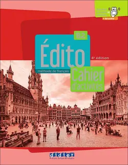 ویرایش چهارم و جدید کتاب ادیتو Edito B2 – 4e édition: Livre + Cahier + DVD