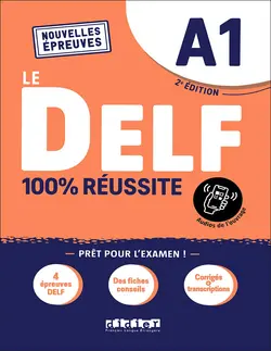 چاپ رنگی کتاب آمادگی آزمون فرانسه Le DELF A1 – 100% réussite – 2e édition + CD