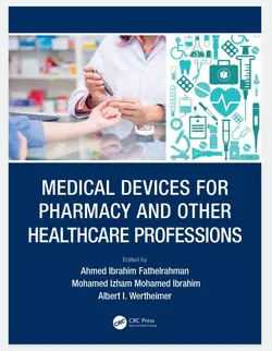کتاب Medical Devices for Pharmacy and Other Healthcare Professions 2023 - موسسه آموزشی نوآوران دانش - دوره های پزشکی و آزمون دستیاری