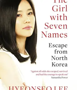کتاب دختری با هفت اسم The Girl with Seven Names اثر هیئون سئو لی Hyeonseo Lee
