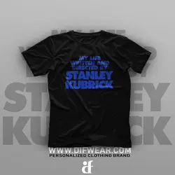 تیشرت My Life Written And Directed By Stanley Kubrick