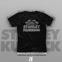تیشرت My Life Written And Directed By Stanley Kubrick