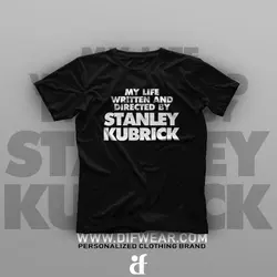 تیشرت My Life Written And Directed By Stanley Kubrick