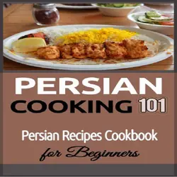 کتاب آشپزی غذاهای ایرانی به زبان انگلیسی برای مقدماتی ها Persian Cooking