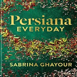 کتاب آشپزی و دستور پخت غذاهای ایرانی و خاور میانه Persiana Everyday
