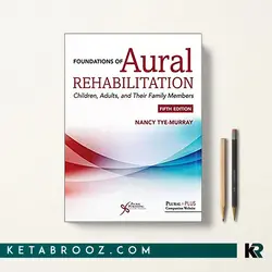 مبانی توانبخشی شنوایی Foundation of Aural Rehabilitation