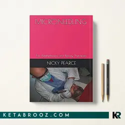 میکرونیدلینگ Microneedling: For Aestheticians and Beauty Therapists