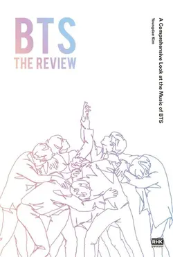 کتاب بی تی اس BTS The Review A Comprehensive Look at the Music of BTS (بررسی آهنگ های بی تی اس)