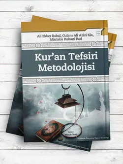 (روش شناسی تفسیر قرآن) Kur’an Tefsiri Metodolojisi (ترکی استانبولی)