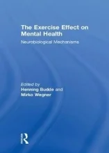 کتاب اکسرسایز افکت آن منتال هلث The Exercise Effect on Mental Health: Neurobiological Mechanisms2018