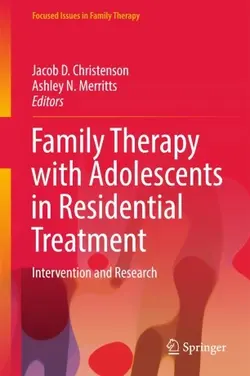 کتاب فمیلی تراپی ویت ادولشنتز این ریسایدنشیال تریتمنت Family Therapy with Adolescents in Residential Treatment : Intervention an
