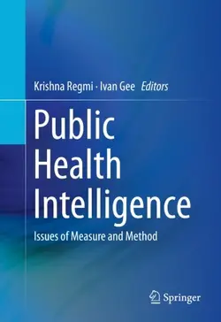 کتاب Public Health Intelligence : Issues of Measure and Method