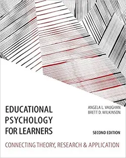 کتاب اجوکیشنال سایکولوژی فور لرنز ویرایش دوم Educational Psychology for Learners: Connecting Theory, Research and Application, 2