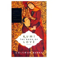 کتاب شعر رومی Rumi - The Book of Love اثر کلمن بارکس Coleman Barks